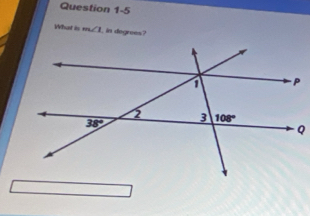 What is m∠ 1 , in degrees?