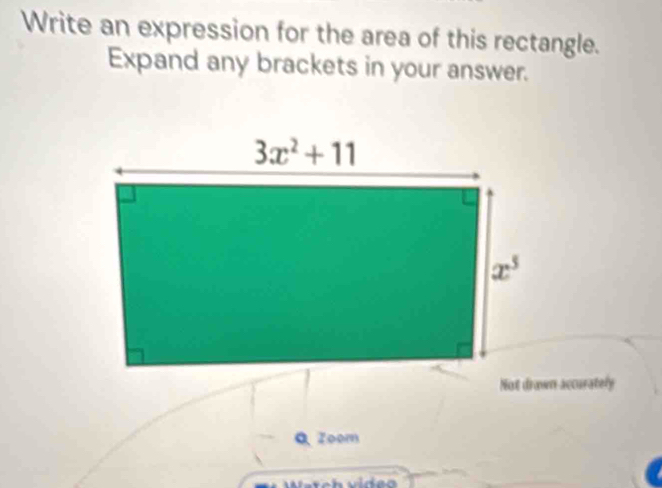 Write an expression for the area of this rectangle.
Expand any brackets in your answer.
Q Zoom