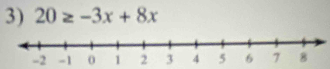 20≥ -3x+8x