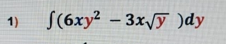 ∈t (6xy^2-3xsqrt(y))dy