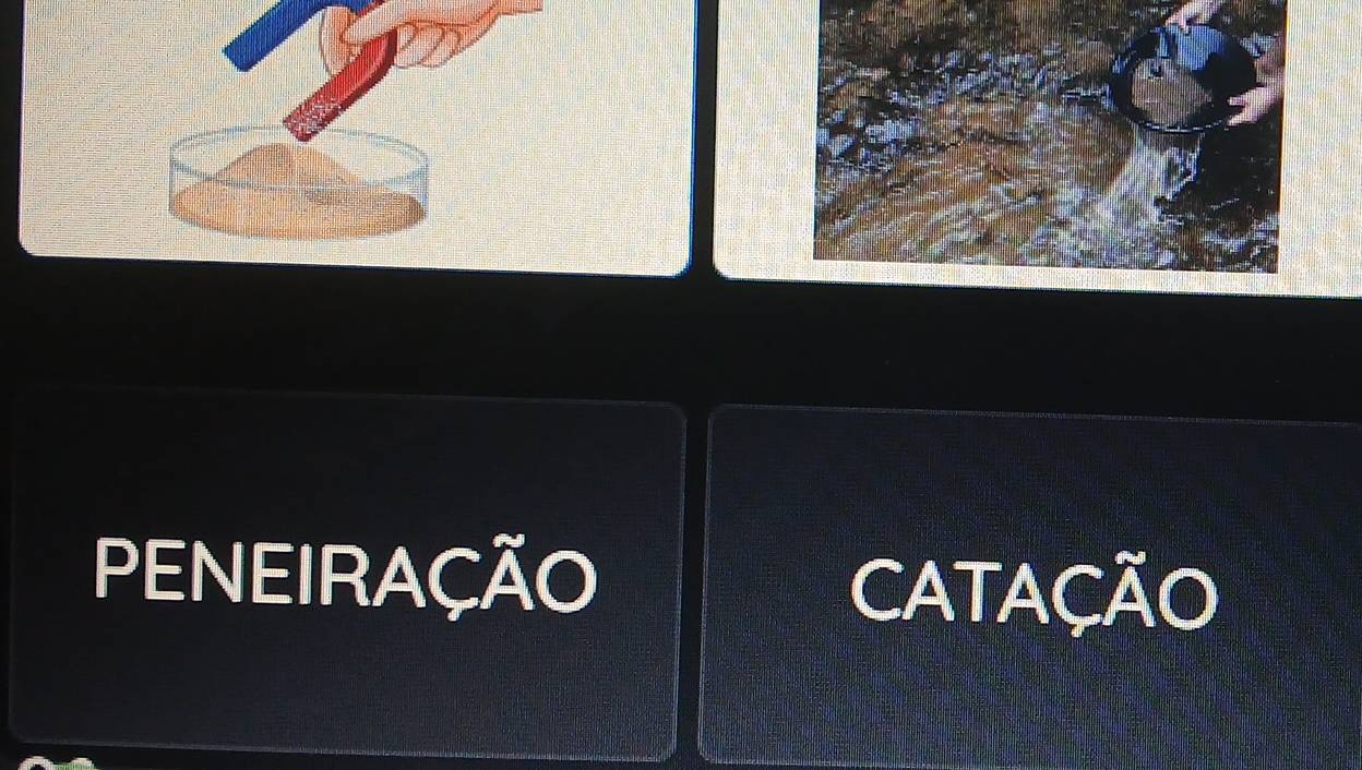 PENEIRAÇÃO
CATAÇÃO