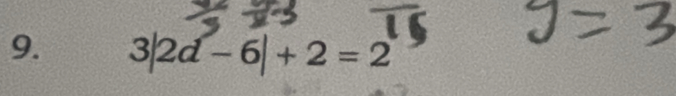 3|2d-6|+2=2