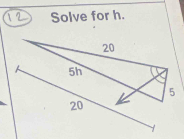 Solve for h.