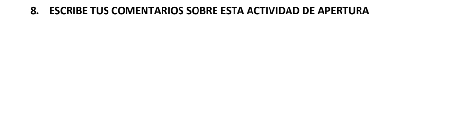 ESCRIBE TUS COMENTARIOS SOBRE ESTA ACTIVIDAD DE APERTURA