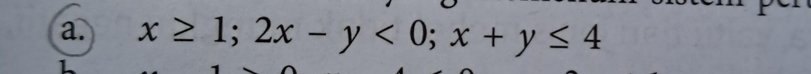 x≥ 1; 2x-y<0</tex>; x+y≤ 4