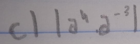 cl |a^4· a^(-3)|