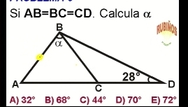 Si AB=BC=CD. Calcula α
A) 32° B) 68° C) 44° D) 70° E) 72°