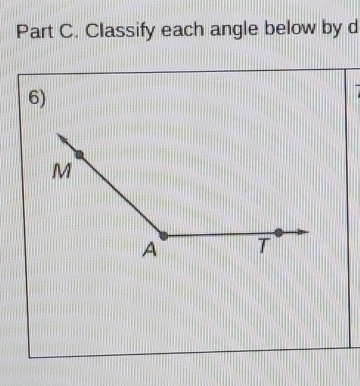 Classify each angle below by d
6)