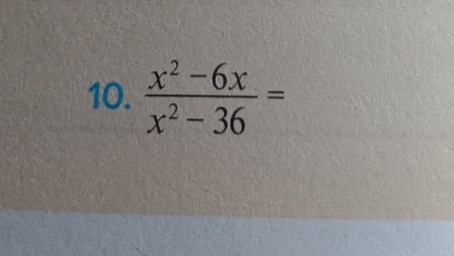  (x^2-6x)/x^2-36 =