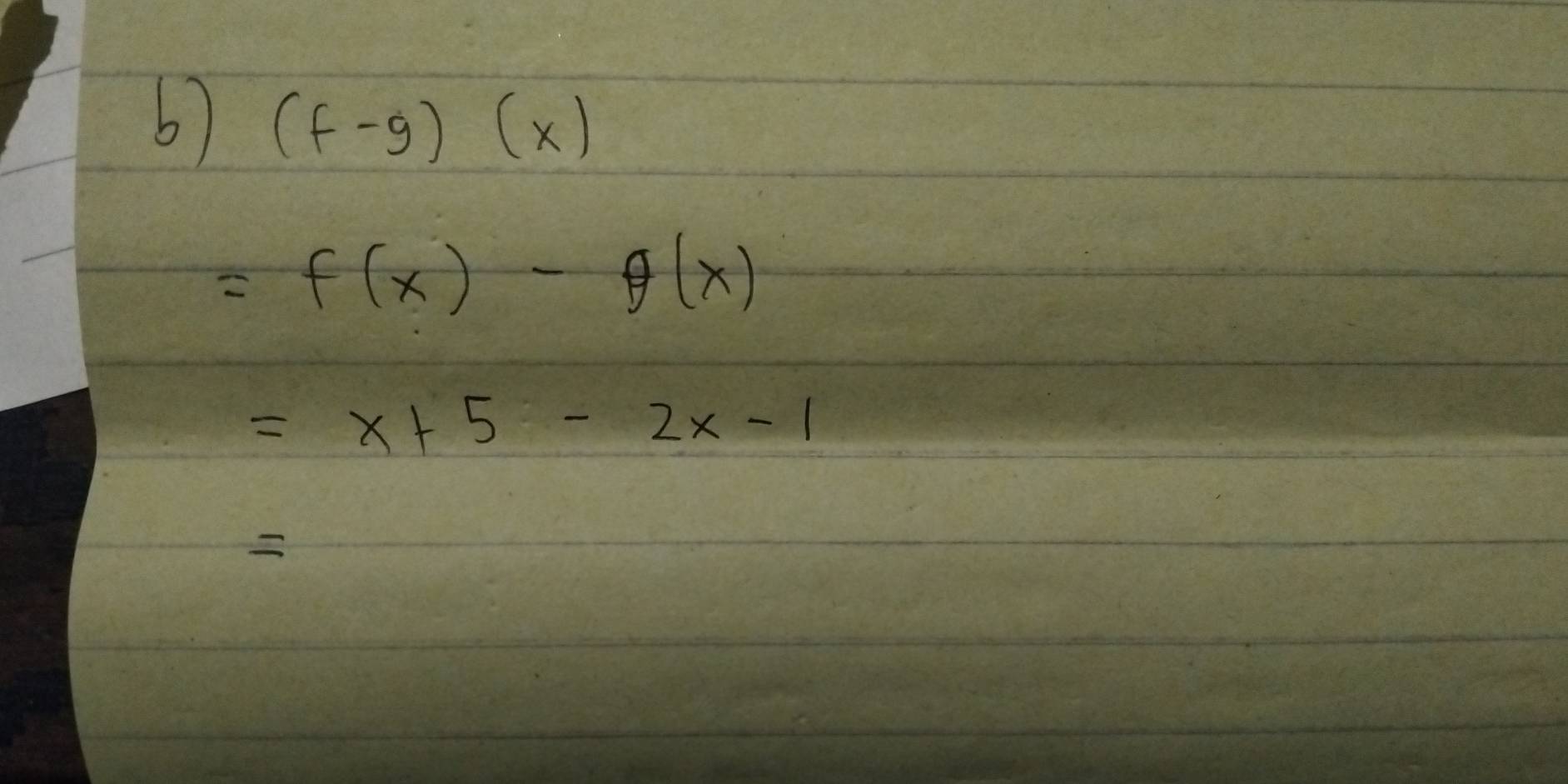 (f-g)(x)
=f(x)-θ (x)
=x+5-2x-1