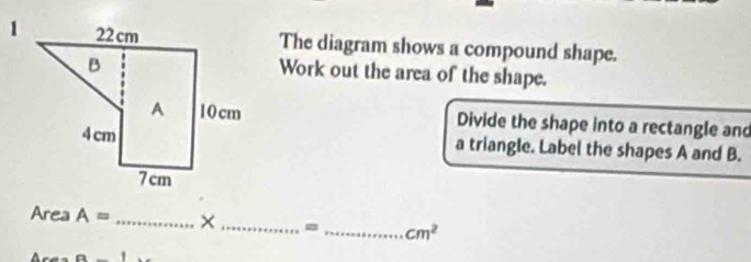 Solved: The diagram shows a compound shape. Work out the area of the ...