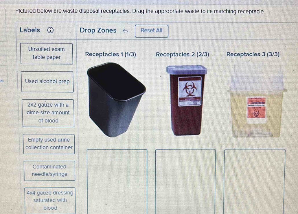 Solved: Pictured below are waste disposal receptacles. Drag the ...