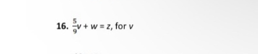  5/9 v+w=z, , for v