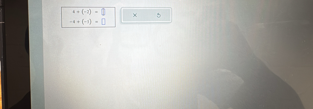 4+(-2)=□ × 5
-4+(-5)=□