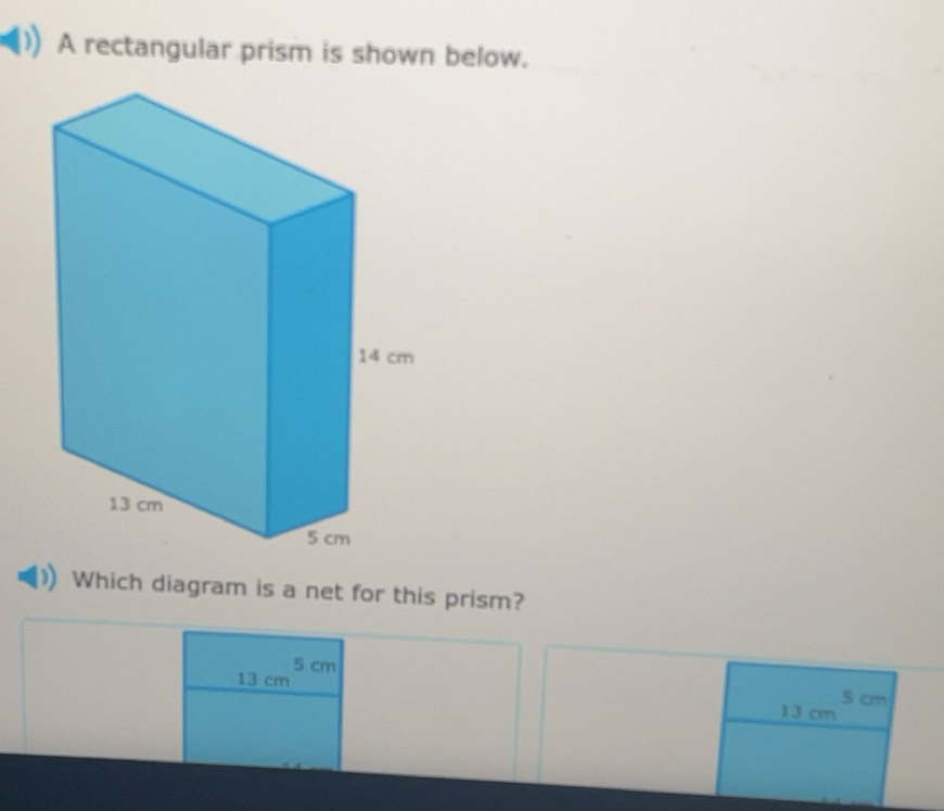 Solved: A rectangular prism is shown below. Which diagram is a net for ...