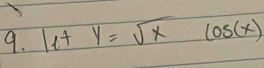 lety=sqrt(x)cos (x)