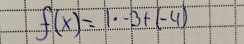 f(x)=|-3+(-4)