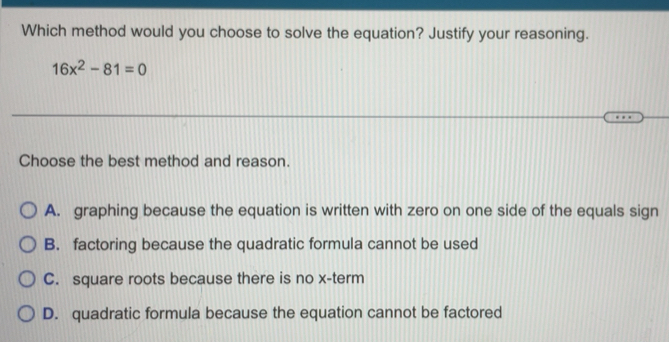 Solved: Which method would you choose to solve the equation? Justify ...