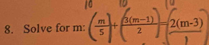 Solve for m : ' “', −2(m-3)