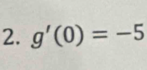 g'(0)=-5