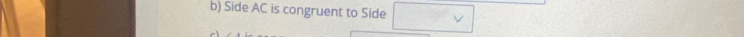 Side AC is congruent to Side