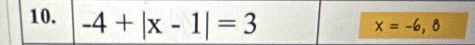 -4+|x-1|=3
x=-6,8