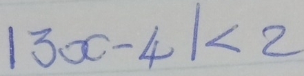 |3x-4|<2</tex>