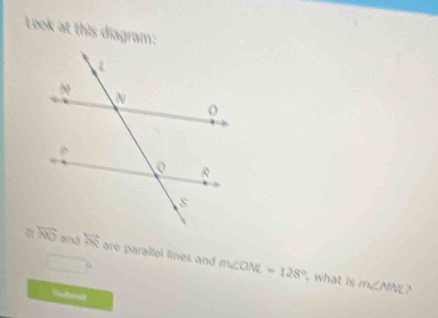 90
m∠ ONL=128°
m∠ MNL ,