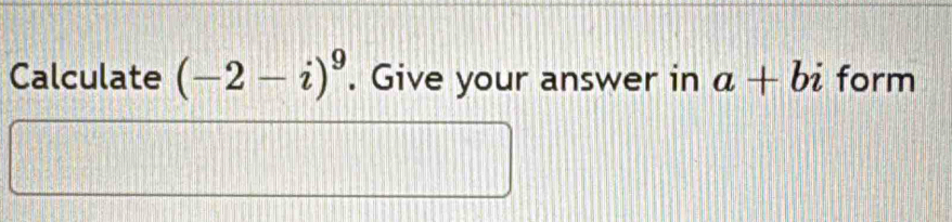 Calculate (-2-i)^9. Give your answer in a+bi form