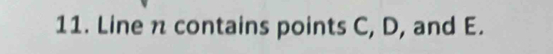 Line n contains points C, D, and E.