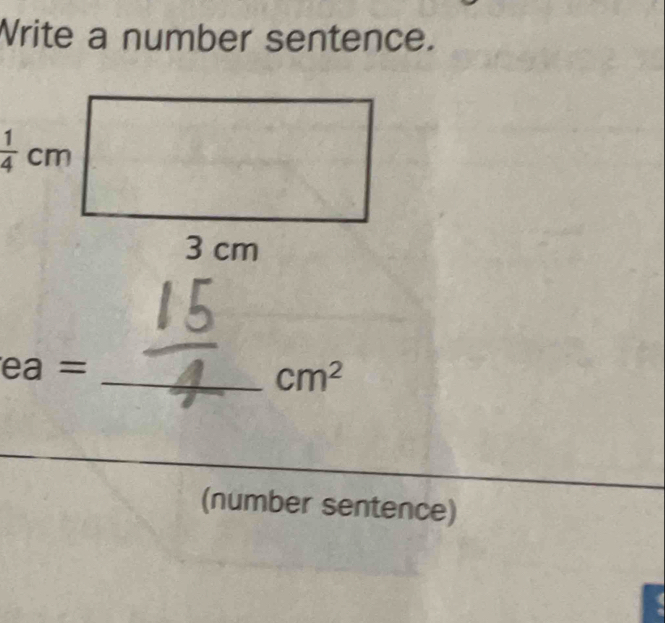 Write a number sentence.
ea =_
cm^2
(number sentence)