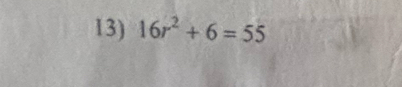 16r^2+6=55