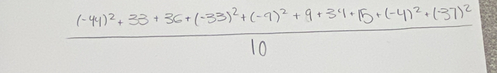 frac (-44)^2+33+36+(-33)^2+(-9)^2+9+34+15+(-4)^2+(-37)^210