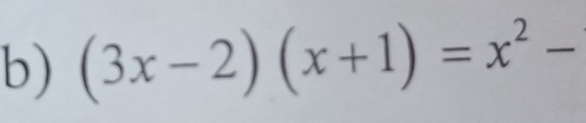 (3x-2)(x+1)=x^2-