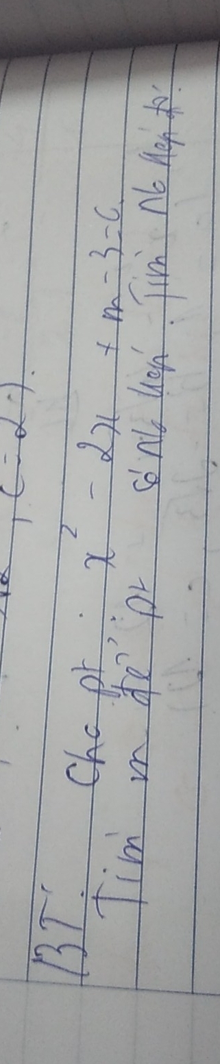 ,C=2%
BT? 
Chc pr, x^2-2x+m-3=c
fim mn do pr sonl, han Tirn No Agh to