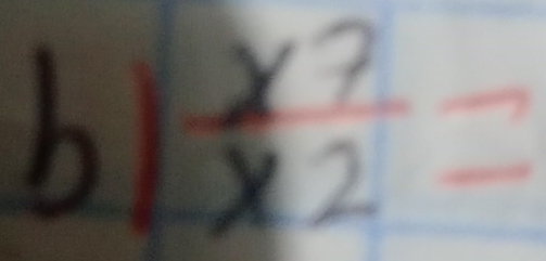  x^7/x^2 =