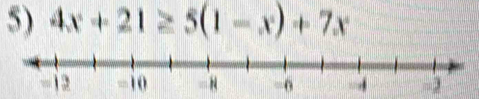 4x+21≥ 5(1-x)+7x