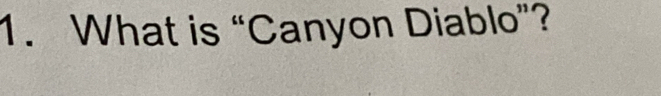 What is “Canyon Diablo”?