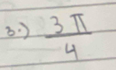 )  3π /4 