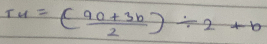 T_4=( (90+3b)/2 )/ 2+b