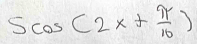 Scos (2x+ π /10 )