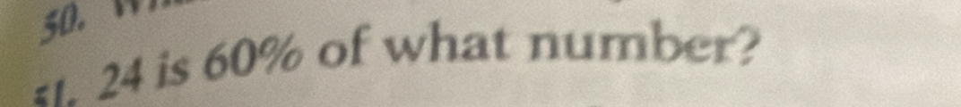 1
<1. 24 is 60% of what number?