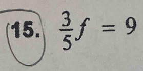  3/5 f=9