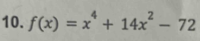 f(x)=x^4+14x^2-72