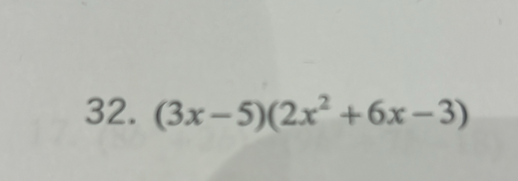 (3x-5)(2x^2+6x-3)