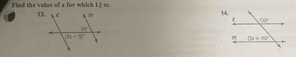 Find the value of x for which L||m.
13. 14.