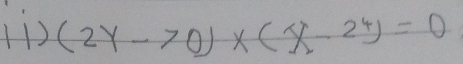 (2y-70)* (x-24)=0