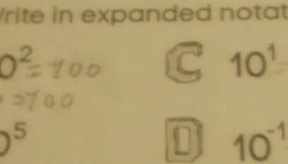 rite in expanded notat
O^2 10¹
)^5
10^(-1)