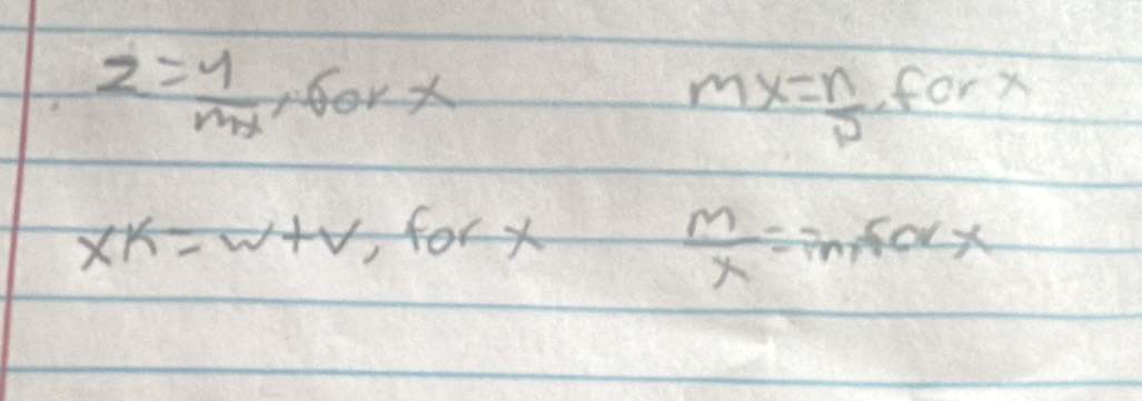 z= y/mx , 6orx
mx= n/p  forx
xk=w+v forx
 m/x =m, forx