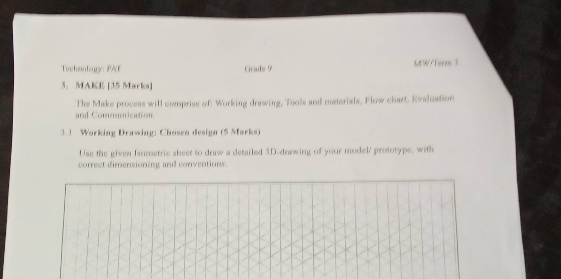 Solved: Technology: PAT Grads 9 MW/1erm 3 3. MAKE [35 Marks] The Make ...